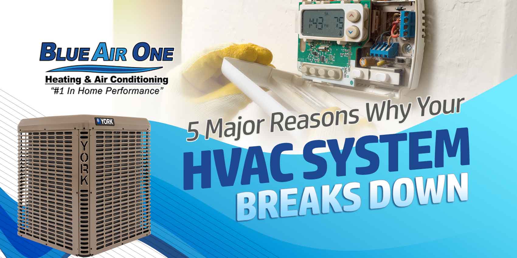 5 Major Reasons Why Your HVAC System Breaks Down