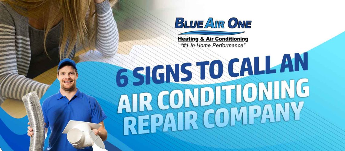 6 Signs to Call an Air Conditioning Repair Company