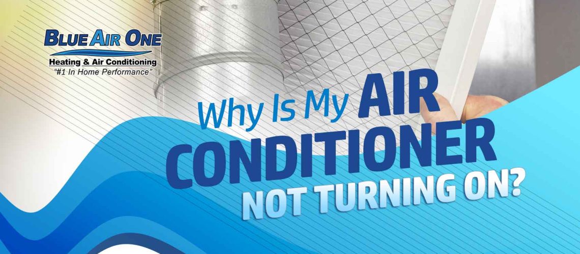 Why Is My Air Conditioner Not Turning On?